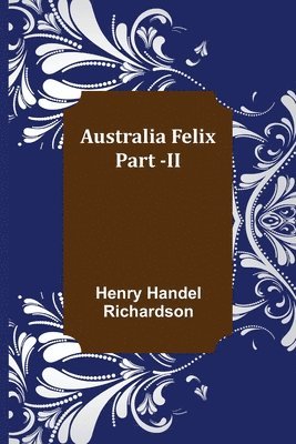 Australia Felix; Part -II 1