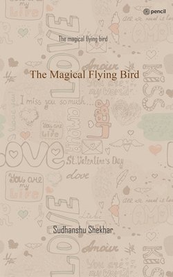 The Magical Flying Bird 1