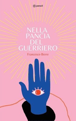 Nella pancia del guerriero 1