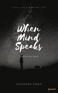 bokomslag When The Mind Speaks