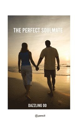 The Perfect Soulmate 1