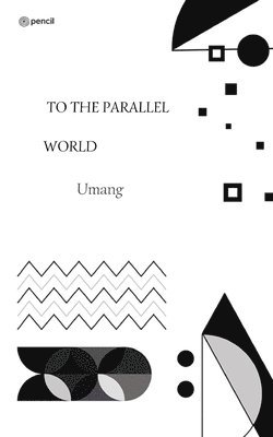 To the Parallel World 1