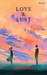 bokomslag Love & Lust