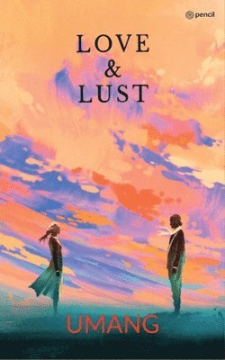 Umang - Love & Lust, Häftad