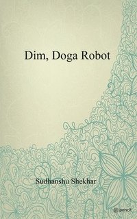 bokomslag Dim, Doga Robot