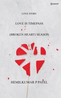 bokomslag Love Is Timepass (Broken Heart) Season 1