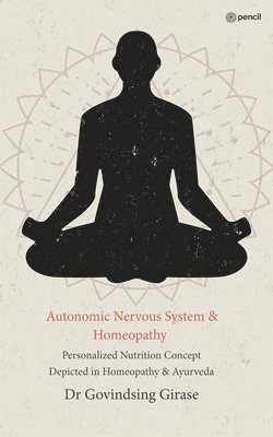 Govindsing Girase - Autonomic Nervous System & Homeopathy, Häftad