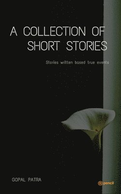 bokomslag A collection of short stories