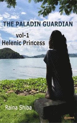 The Paladin Guardian volume I 1