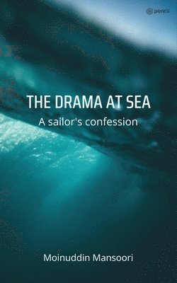 Moinuddin Mansoori - Drama at Sea, Häftad