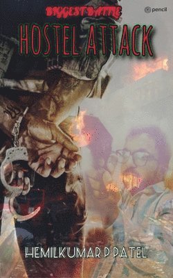 Hostel Attack (Biggest Battle) Season 1