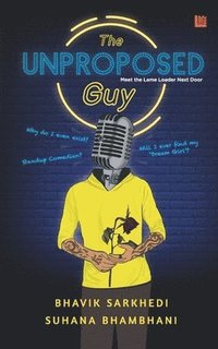 bokomslag Unproposed Guy