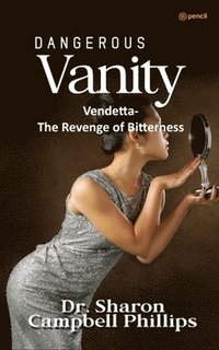 bokomslag Dangerous Vanity