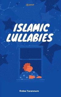bokomslag Islamic Lullabies
