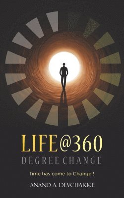 Life@360 Degree Change - Time has come to Change ! 1