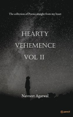 Navneet Agarwal - "Hearty Vehemence Vol II, Häftad