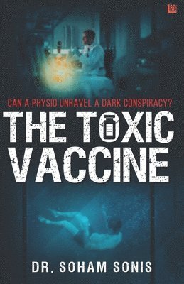 Soham Sonis - Toxic Vaccine, Häftad