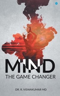 bokomslag Mind, the Game Changer