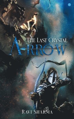 Ravi Sharma - Last Crystal Arrow, Häftad