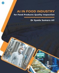 bokomslag AI in Food Industry for Food Products Quality Inspection