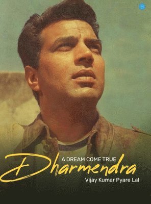 bokomslag Dream Come True - Dharmendra