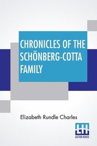 bokomslag Chronicles Of The Schnberg-Cotta Family