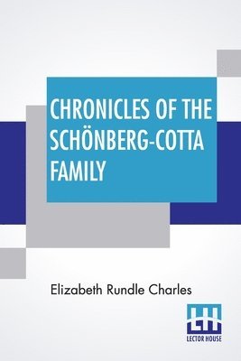 Chronicles Of The Schnberg-Cotta Family 1