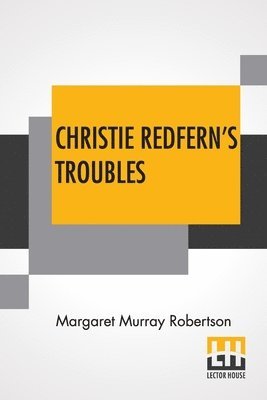 bokomslag Christie Redfern's Troubles