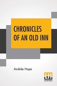 bokomslag Chronicles Of An Old Inn