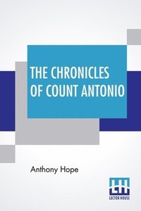 bokomslag Chronicles Of Count Antonio