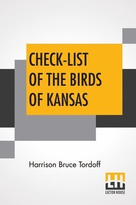 Check-List Of The Birds Of Kansas 1