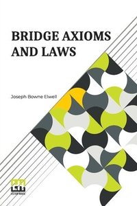 bokomslag Bridge Axioms And Laws