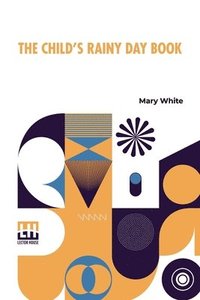 bokomslag Child's Rainy Day Book