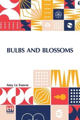 Bulbs And Blossoms 1