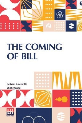 bokomslag The Coming Of Bill