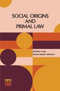 bokomslag Social Origins And Primal Law