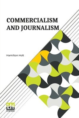 Commercialism And Journalism 1