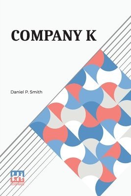 Daniel P Smith, Daniel P. Smith - Company K, Häftad