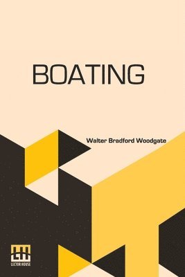 Walter Bradford Woodgate, Duke of Beaufort, Duke Of Beaufort,, Duke Of Beaufort - Boating, Häftad