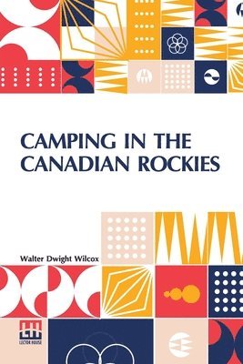 Camping In The Canadian Rockies 1