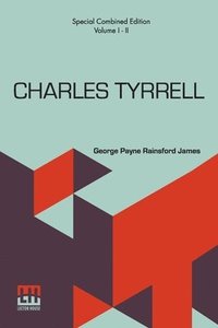 bokomslag Charles Tyrrell (Complete)