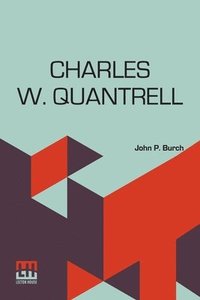 bokomslag Charles W. Quantrell