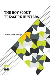 bokomslag The Boy Scout Treasure Hunters