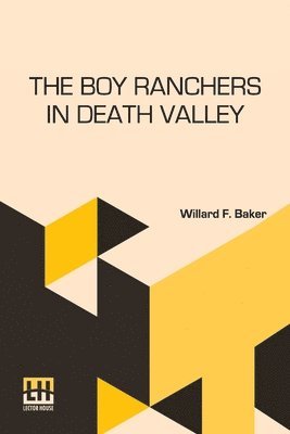 bokomslag The Boy Ranchers In Death Valley: Or, Diamond X And The Poison Mystery