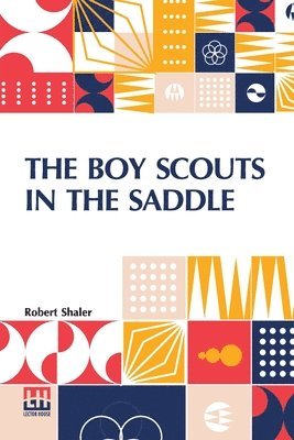 bokomslag The Boy Scouts In The Saddle