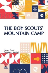 bokomslag The Boy Scouts Mountain Camp