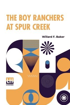 bokomslag The Boy Ranchers At Spur Creek