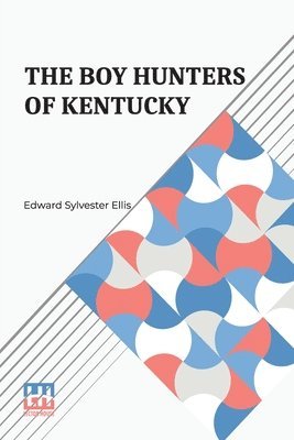 The Boy Hunters Of Kentucky 1