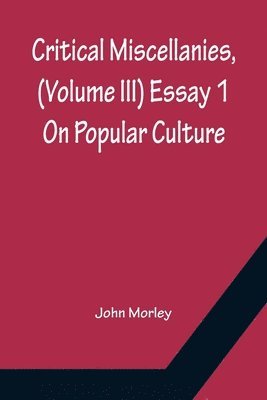 bokomslag Critical Miscellanies, (Volume III) Essay 1