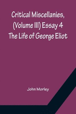 bokomslag Critical Miscellanies, (Volume III) Essay 4